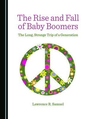 cover image of The Rise and Fall of Baby Boomers